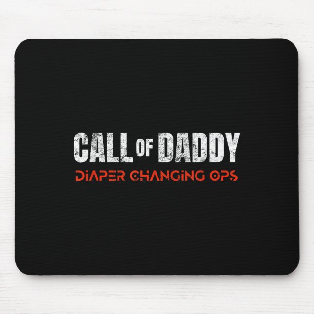 Parents lives Call of Daddy Diaper Changing Ops Mouse Pad (Front)