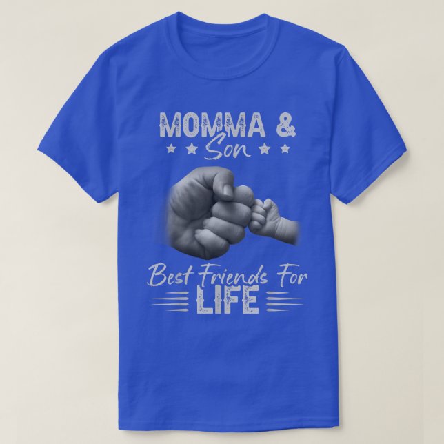 Parents Momma Son Best Friends For Life Mama Mothe T-Shirt (Design Front)