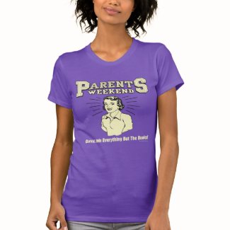 Parents Weekend: Hide Everything Tee Shirts
