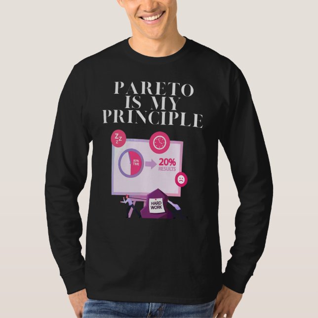 Pareto Is My Principle T-Shirt (Front)