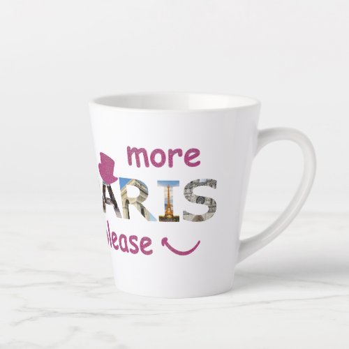 Paris Attractions More Paris Please Pink Glitter Latte Mug