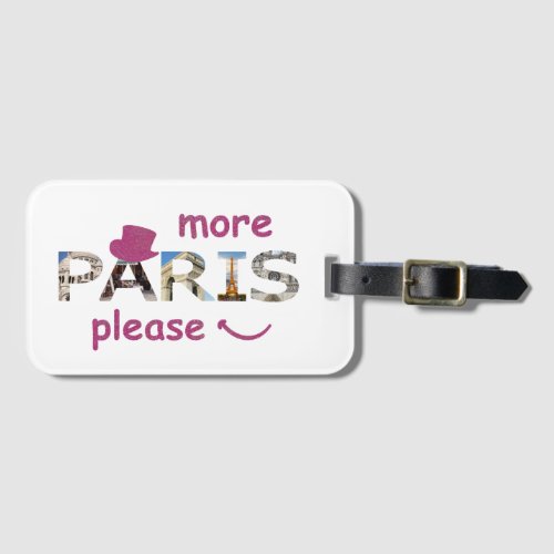 Paris Attractions More Paris Please Pink Glitter Luggage Tag