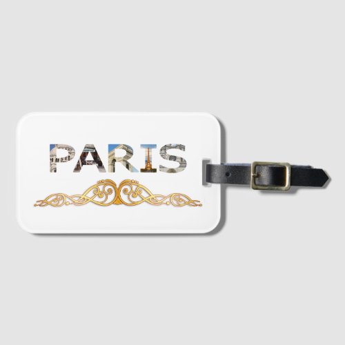 Paris Attractions Thru Letters of Word Paris Luggage Tag