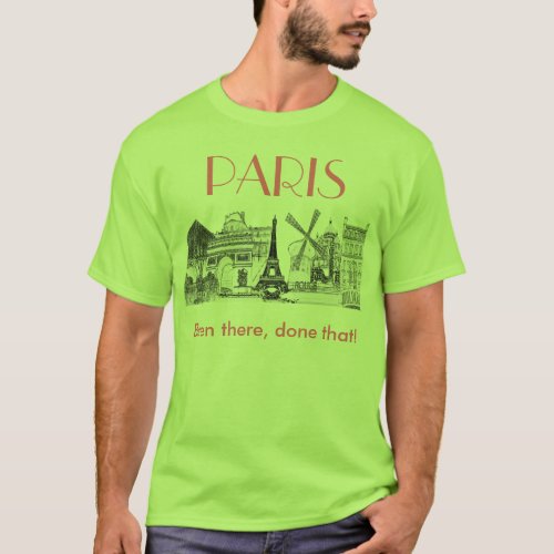 PARIS Been there done that  t_shirt