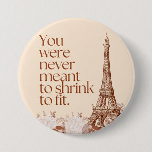 Paris Eiffel Tower Motivational Quote Wall Art Button