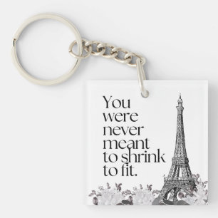 Paris Eiffel Tower Motivational Quote Wall Art Keychain