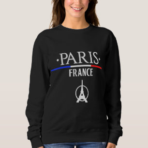 Paris France - City Of Lights Tourist Destination Sweatshirt