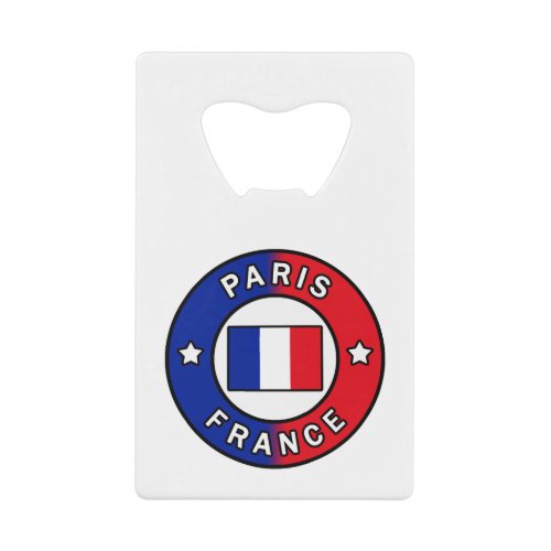 Paris France Credit Card Bottle Opener