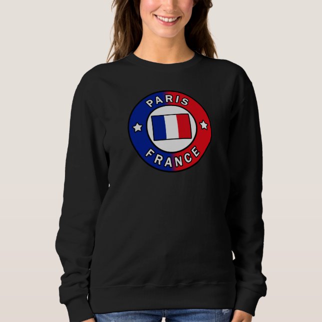 Paris France Sweatshirt (Front)