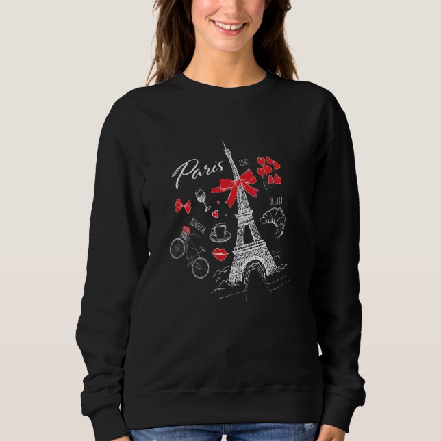 Paris France Travel France Eiffel Tower Sweatshirt (Front)