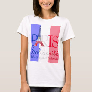 Paris French Flag Eiffel Tower Solidarité Liberté T-Shirt