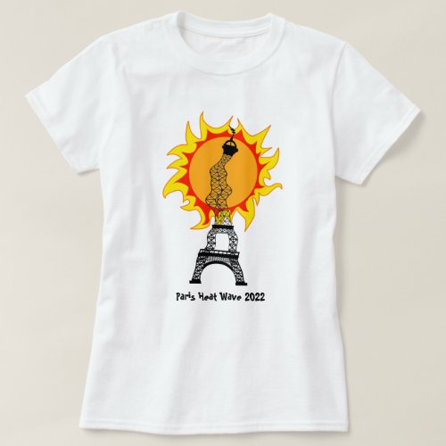 Paris Heat Wave 2022 T_Shirt