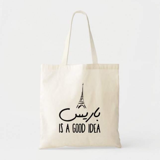 Paris is A Good Idea in Arabic Typography  Tote Bag (Front)