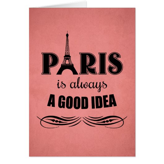 Paris is always a good idea (Front)