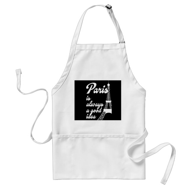 Paris is always a good idea adult apron (Front)