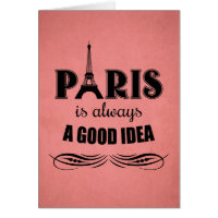 Paris is always a good idea card