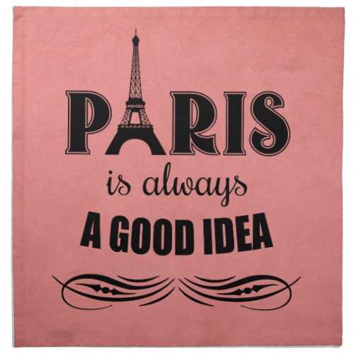 Paris is always a good idea cloth napkin