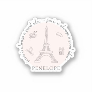 Paris is always a good idea cute quote with name sticker