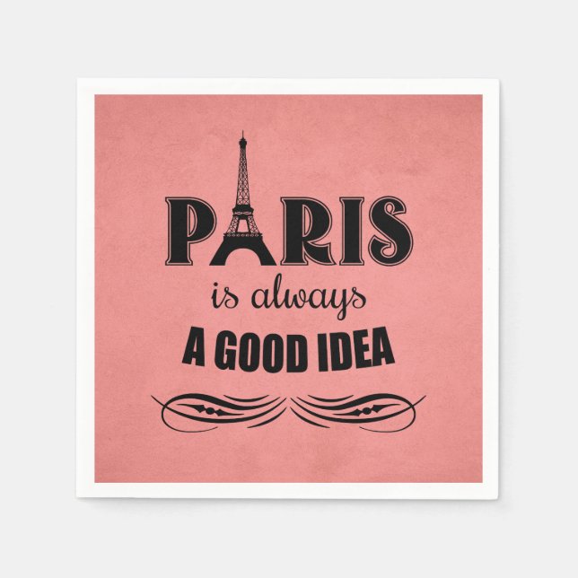 Paris is always a good idea napkins (Front)