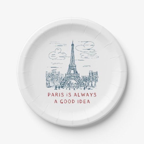 Paris is always a good idea  paper plates