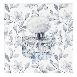 Paris is always a good idea perfume leaves acrylic print