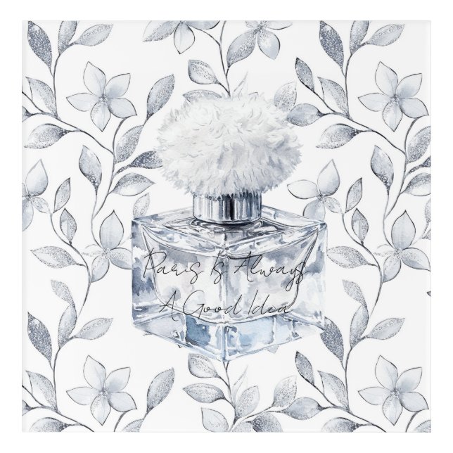 Paris is always a good idea perfume leaves acrylic print (Front)