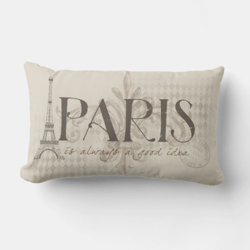 Paris is Always a Good Idea Pillow