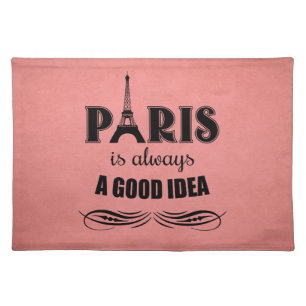 Paris is always a good idea placemat