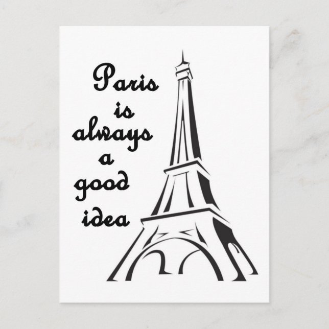 Paris is Always a Good Idea Postcard (Front)