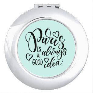 Paris Is Always A Good Idea Script Makeup Mirror