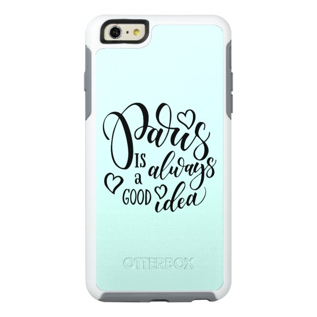 Paris Is Always A Good Idea Script Otterbox iPhone Case (Back)