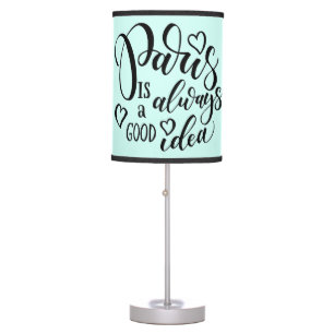 Paris Is Always A Good Idea Script Table Lamp