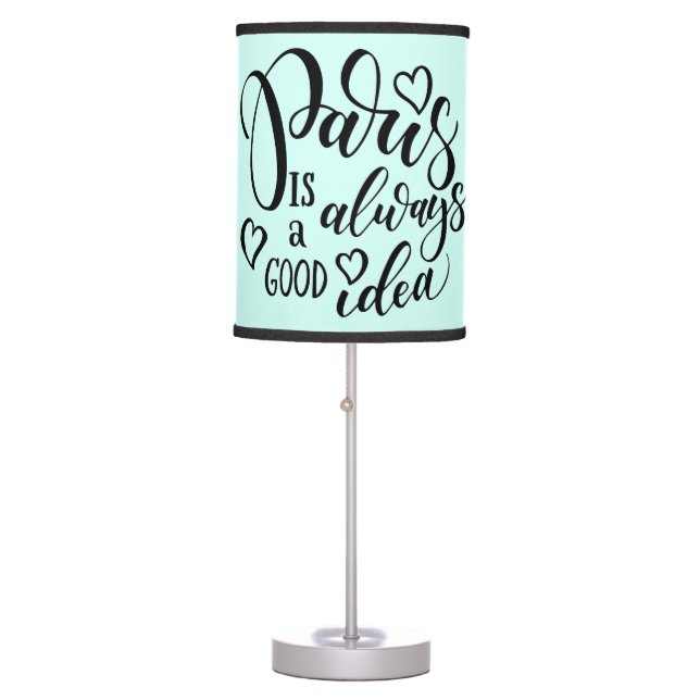 Paris Is Always A Good Idea Script Table Lamp (Front)