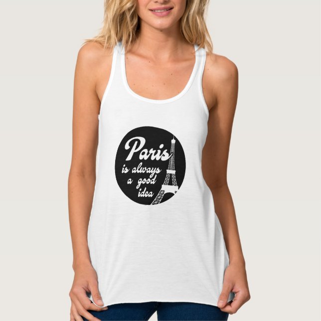 Paris is always a good idea tank top (Front)