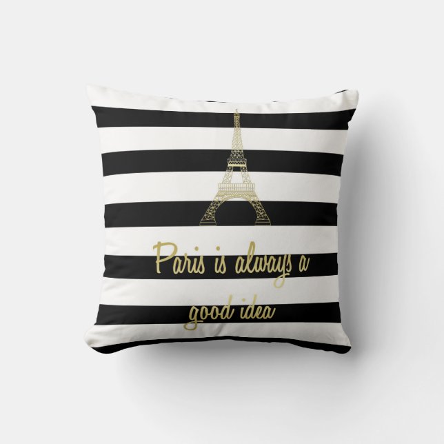 Paris is Always a Good Idea Throw Pillow (Front)
