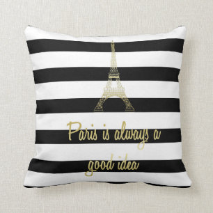 Paris is Always a Good Idea Throw Pillow