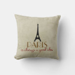 Paris Is Always A Good Idea Throw Pillow at Zazzle