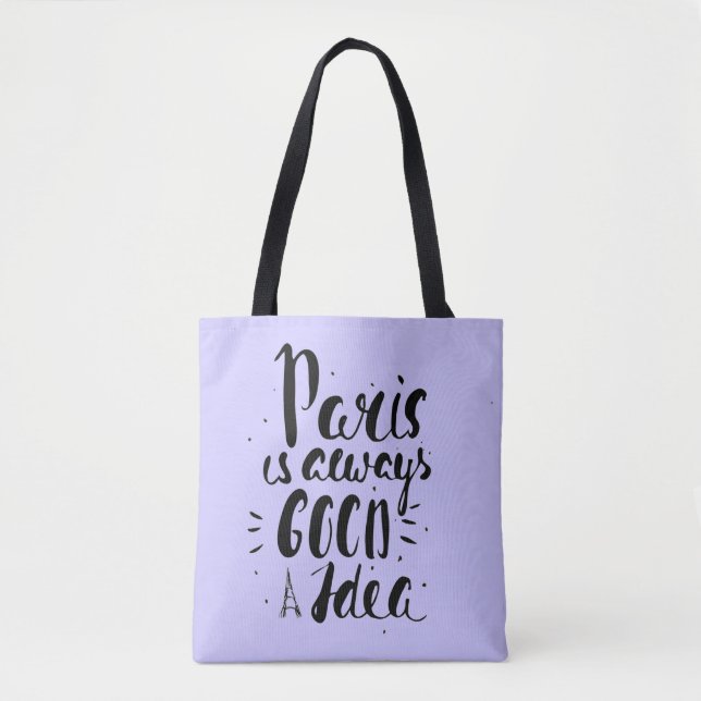 Paris Is Always A Good Idea Tote Bag (Front)