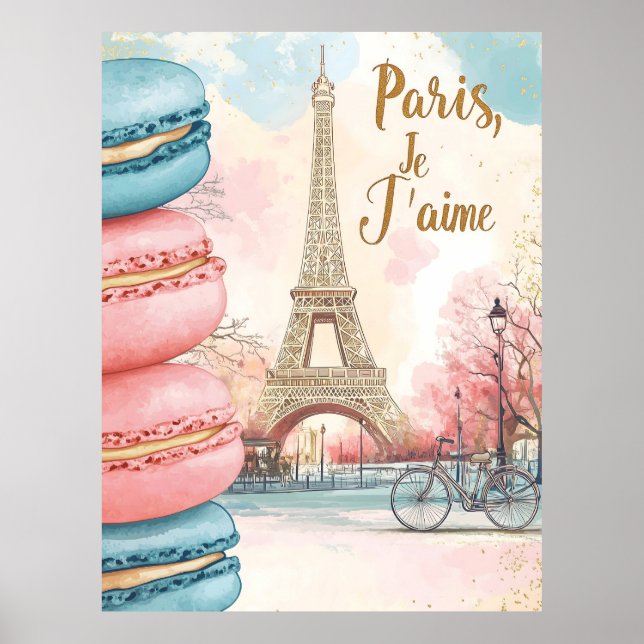  Paris, Je T'aime - Eiffel Tower with Macarons  Poster (Front)