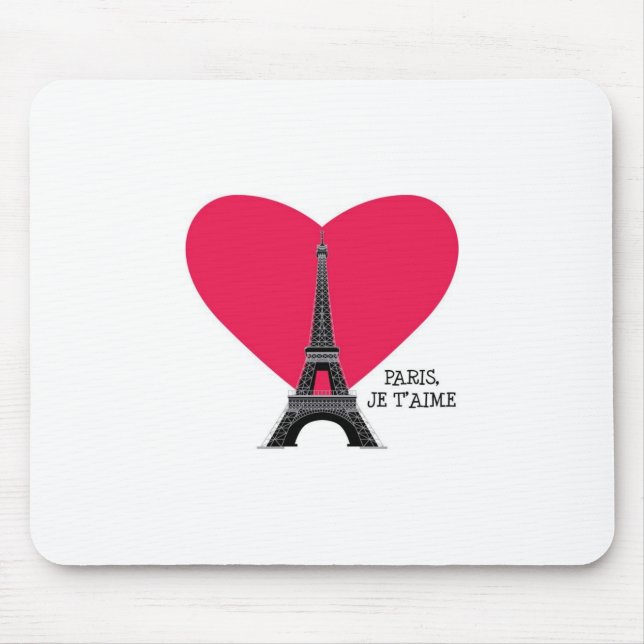 Paris, Je T'Aime Mouse Pad (Front)