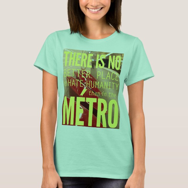 Paris Metro: love to hate it. T-Shirt (Front)