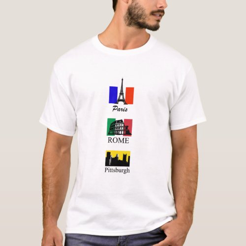 Paris Rome Pittsburgh T_Shirt