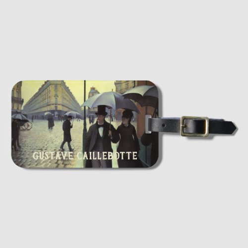 Paris Street Rainy Day by Gustave Caillebotte Luggage Tag