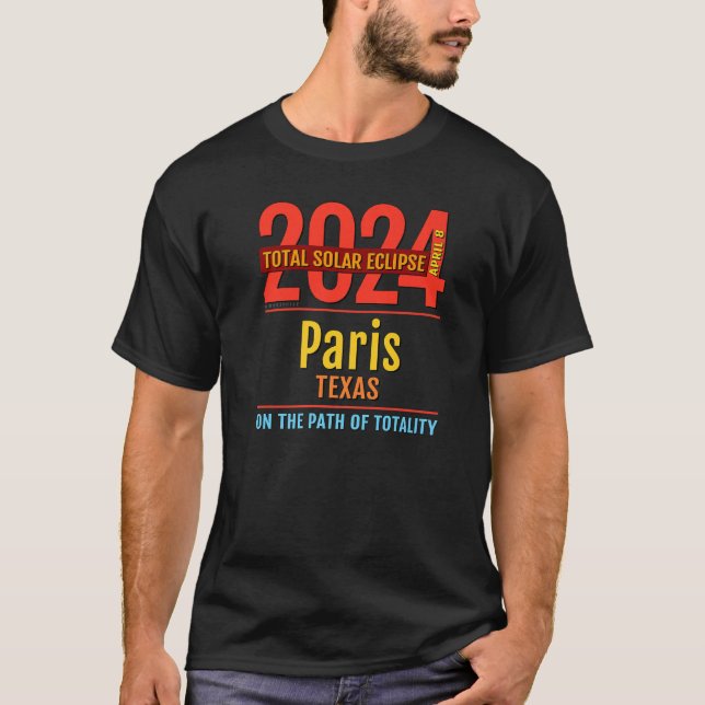 Paris Texas TX Total Solar Eclipse 2024 4 T-Shirt (Front)