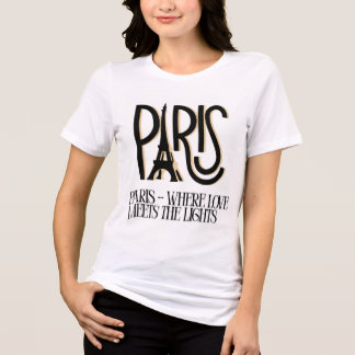 Paris – The City of Lights & Love Tri-Blend Shirt