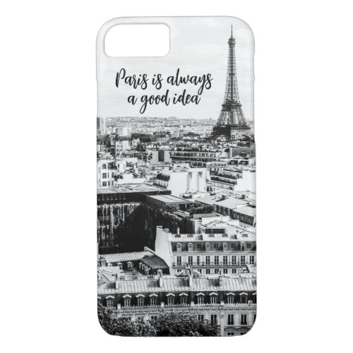 Paris Themed Phone Case with Quote