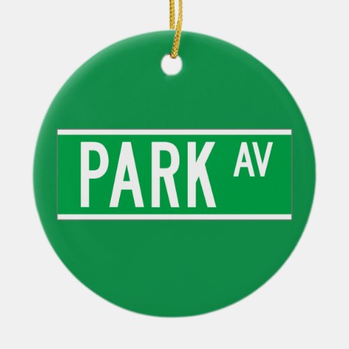 Park Av New York Street Sign Ceramic Ornament