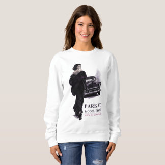 Park It & Cool Down, Sassy Vintage Noir Statement Sweatshirt
