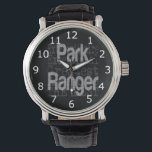 Park Ranger Extraordinaire Watch<br><div class="desc">This is a unique design for any park ranger extraordinaire,  a park ranger that stands out from the crowd and is hands down the best ever!</div>