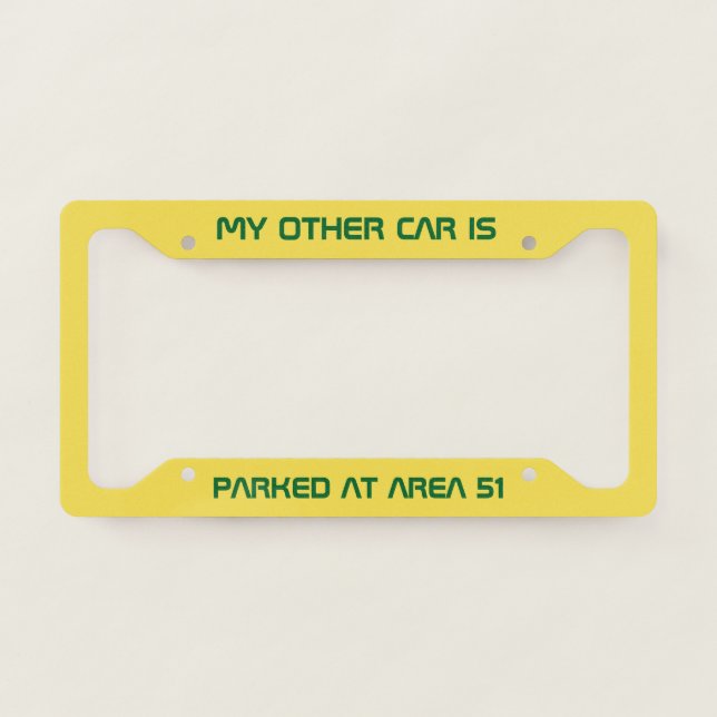 Parked at Area 51 License Plate Frame (Front)